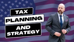 Tax Planning and Strategy