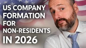 US Company Formation for Non-Residents in 2026